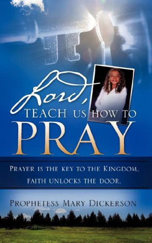 Cover for Mary Dickerson · Lord, Teach Us How to Pray (Paperback Book) (2008)