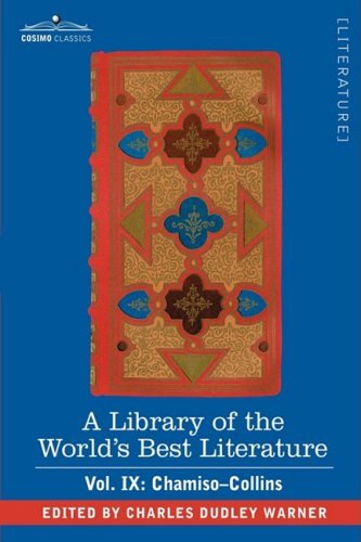 Cover for Charles Dudley Warner · A Library of the World's Best Literature - Ancient and Modern - Vol. Ix (Forty-five Volumes); Chamiso-collins (Hardcover Book) (2008)
