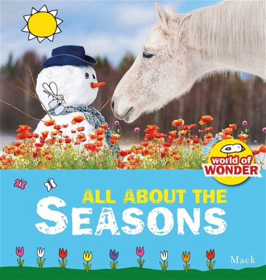 All About the Seasons - Mack - Bøker - Clavis Publishing - 9781605372037 - 11. juni 2015