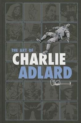 Cover for Charlie Adlard · The Art of Charlie Adlard (Hardcover Book) (2013)