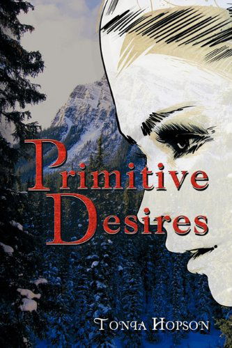 Cover for Tonia Hopson · Primitive Desires (Paperback Book) (2010)