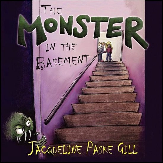 Cover for Jacqueline Paske Gill · The Monster in the Basement (Paperback Book) (2011)