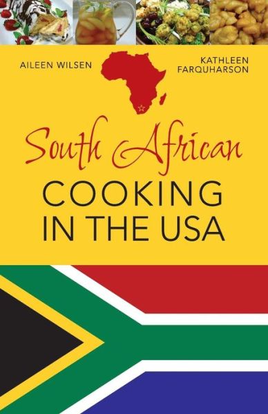 Cover for Aileen Wilsen · South African Cooking in the USA (Paperback Book) (2015)