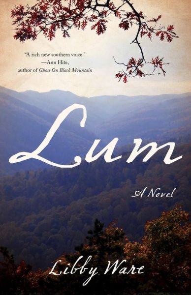 Cover for Libby Ware · Lum: A Novel (Paperback Book) (2015)