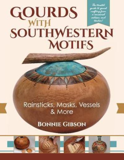 Cover for Bonnie Gibson · Gourds with Southwestern Motifs (Paperback Book) (2019)