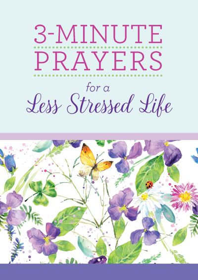 Cover for Janice Thompson · 3-Minute Prayers for a Less Stressed Life (Paperback Book) (2022)