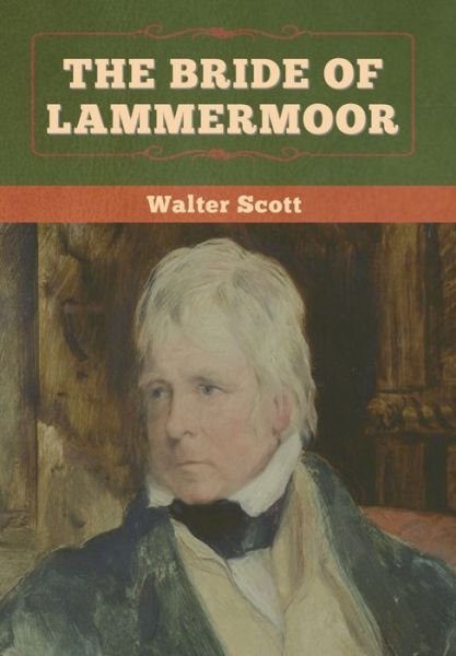 Cover for Walter Scott · The Bride of Lammermoor (Gebundenes Buch) (2022)