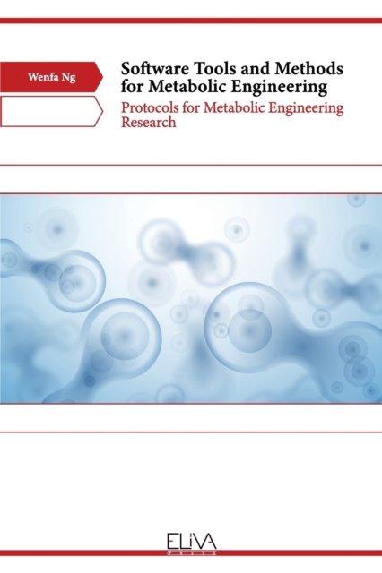 Cover for Wenfa Ng · Software Tools and Methods for Metabolic Engineering: Protocols for Metabolic Engineering Research (Paperback Bog) (2021)