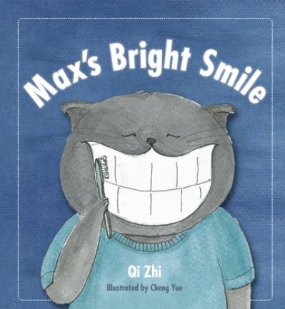 Cover for Qi Zhi · Max's Brighth Smile (Book) (2018)