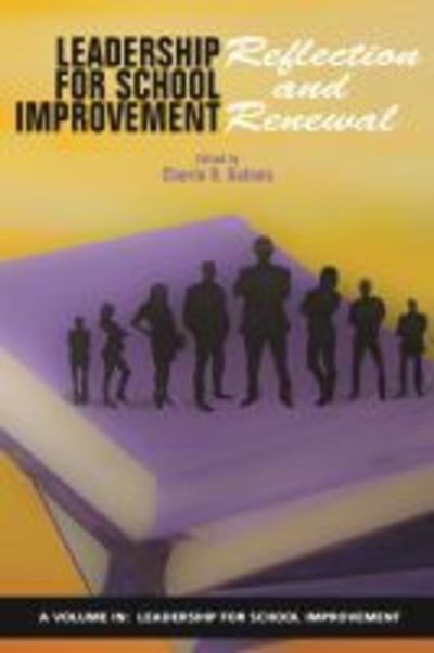 Cover for Leadership for School Improvement: Reflection and Renewal - Leadership for School Improvement (Hardcover Book) (2019)