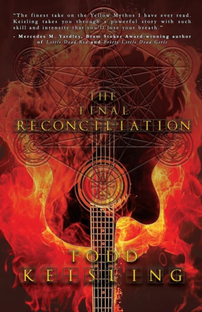 The Final Reconciliation - Todd Keisling - Books - Crystal Lake Publishing - 9781643161037 - June 20, 2018