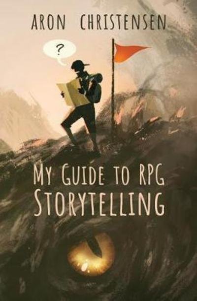 Cover for Aron Christensen · My Guide to RPG Storytelling (Pocketbok) (2012)