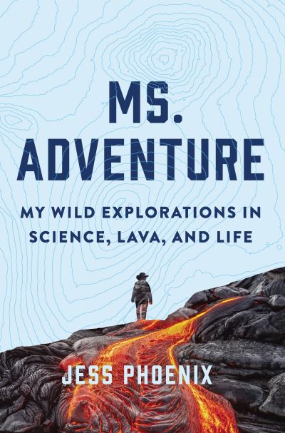 Cover for Jess Phoenix · Ms Adventure (Hardcover Book) (2021)