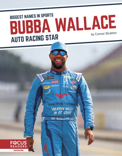 Cover for Connor Stratton · Bubba Wallace: Auto Racing Star - Biggest Names in Sports Set 6 (Hardcover Book) (2021)