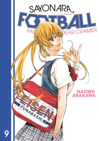 Cover for Naoshi Arakawa · Sayonara, Football 9: Farewell, My Dear Cramer - Sayonara, Football (Paperback Book) (2022)