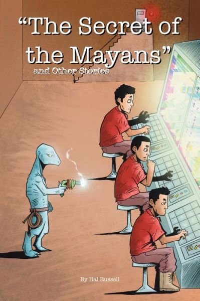 Cover for Hal Russell · Secret of the Mayans and Other Stories (Buch) (2022)