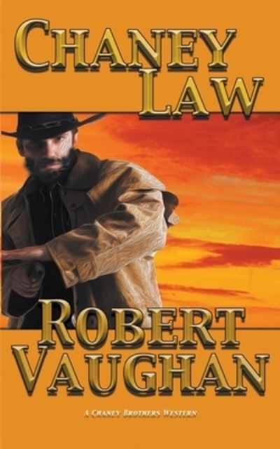 Cover for Robert Vaughan · Chaney Law (Paperback Book) (2020)