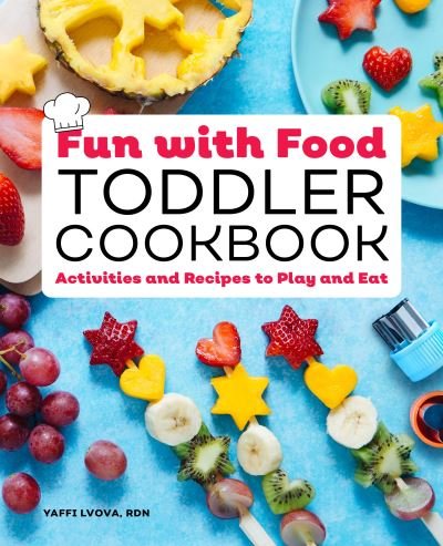 Cover for Yaffi Lvova · Fun with Food Toddler Cookbook (Paperback Bog) (2021)