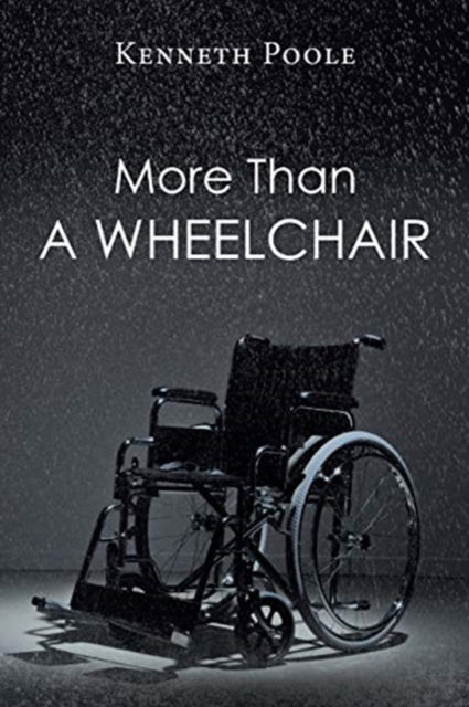 Cover for Kenneth Poole · More Than A Wheelchair (Paperback Book) (2020)