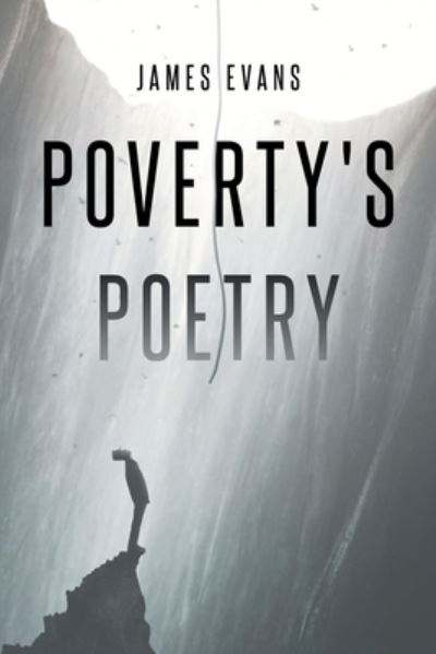 Cover for James Evans · Poverty's Poetry (Paperback Book) (2022)