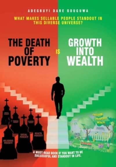 Cover for Adegbuyi Dare Oduguwa · The Death of Poverty Is Growth into Wealth (Hardcover Book) (2022)