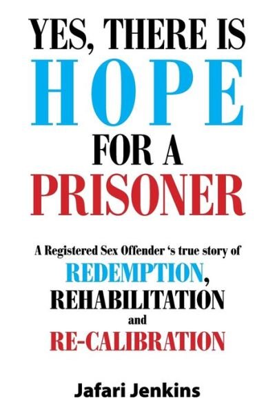 Cover for Jafari Jenkins · YES, There is Hope for a Prisoner (Pocketbok) (2021)