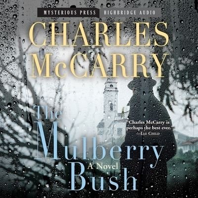 Cover for Charles McCarry · The Mulberry Bush Lib/E (CD) (2015)