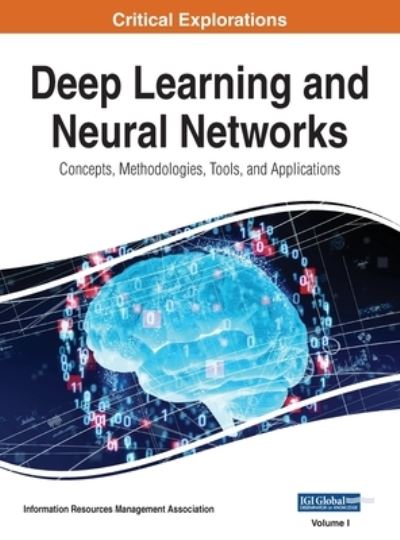 Cover for Information Reso Management Association · Deep Learning and Neural Networks (Gebundenes Buch) (2019)