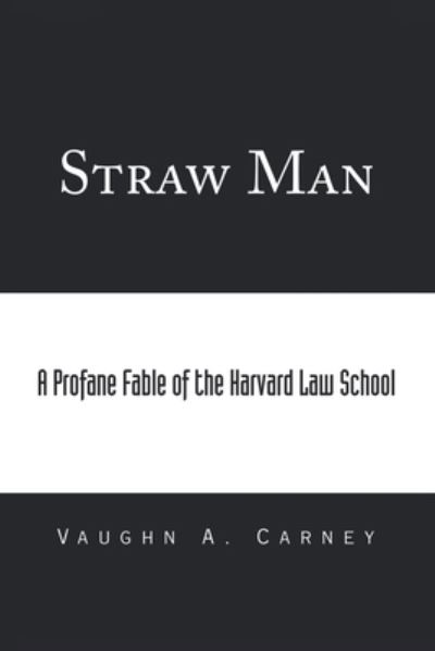 Cover for Vaughn A. Carney · Straw Man (Book) (2022)