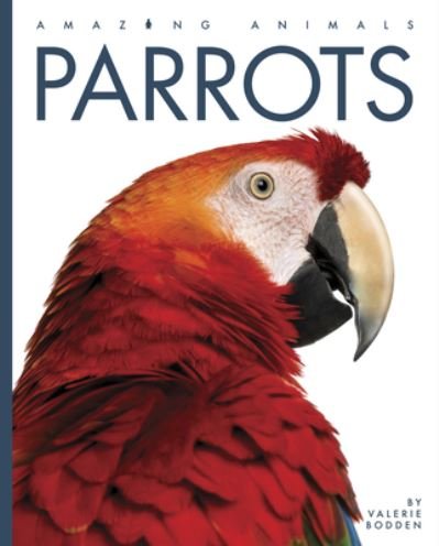 Cover for Valerie Bodden · Parrots (N/A) (2022)