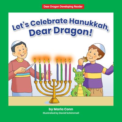 Cover for Marla Conn · Let's Celebrate Hanukkah, Dear Dragon! (Hardcover Book) (2022)