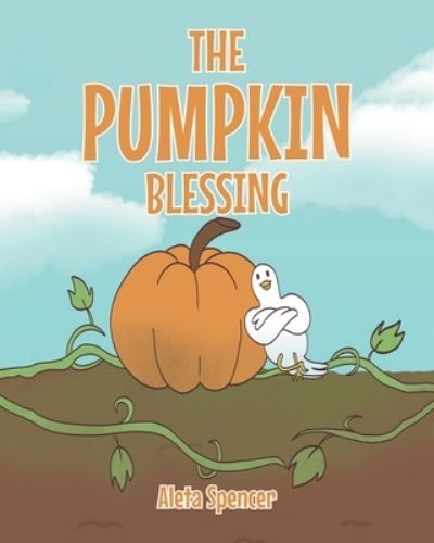 Cover for Aleta Spencer · Pumpkin Blessing (Book) (2022)