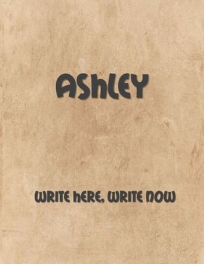 Ashley - Bif Ramone - Books - Independently Published - 9781692626037 - September 12, 2019