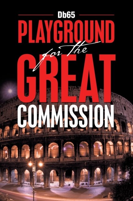 Cover for Db65 · Playground for the Great Commission (Paperback Book) (2021)