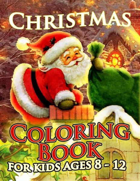 Cover for Daniel Simpson · Christmas Coloring Book for Kids Ages 8-12 (Paperback Book) (2019)