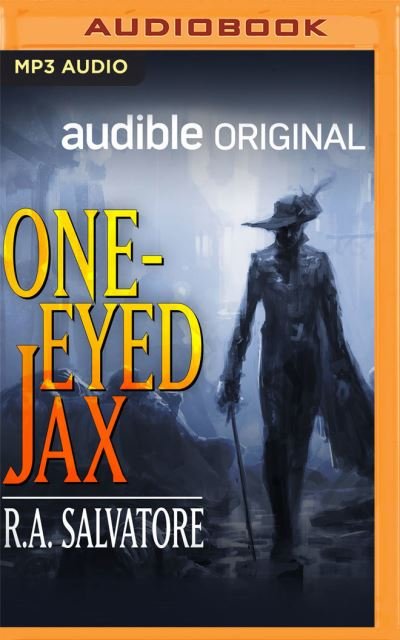 One-Eyed Jax - R a Salvatore - Música - Audible Studios on Brilliance - 9781713646037 - 21 de setembro de 2021