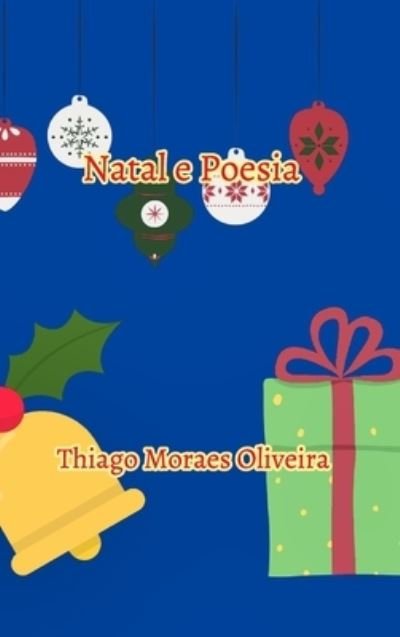 Cover for Thiago Moraes Oliveira · Natal e Poesia (Hardcover Book) (2020)