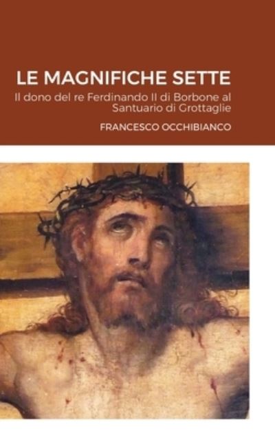 Cover for Francesco Occhibianco · Le Magnifiche Sette (Hardcover Book) (2020)