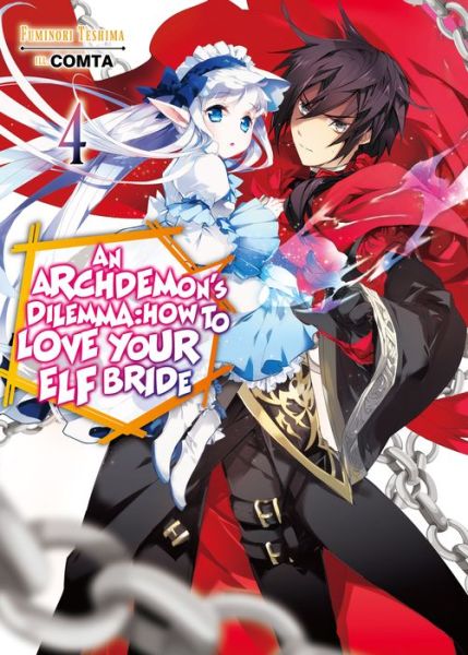 Cover for Fuminori Teshima · An Archdemon's Dilemma: How to Love Your Elf Bride: Volume 4: How to Love Your Elf Bride: Volume 4 - An Archdemon's Dilemma: How to Love Your Elf Bride (light novel) (Paperback Book) (2020)