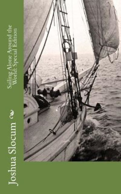 Cover for Joshua Slocum · Sailing Alone Around the World (Pocketbok) (2018)