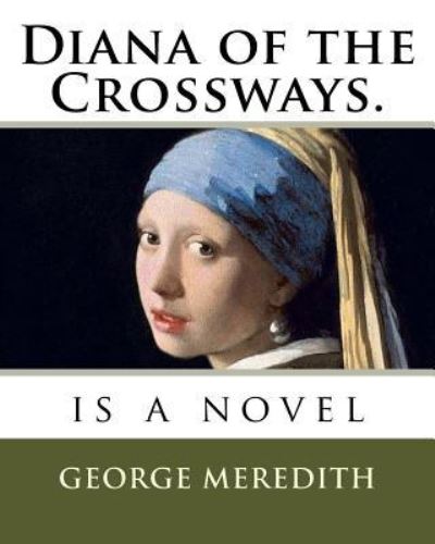 Cover for George Meredith · Diana of the Crossways. (Paperback Book) (2018)