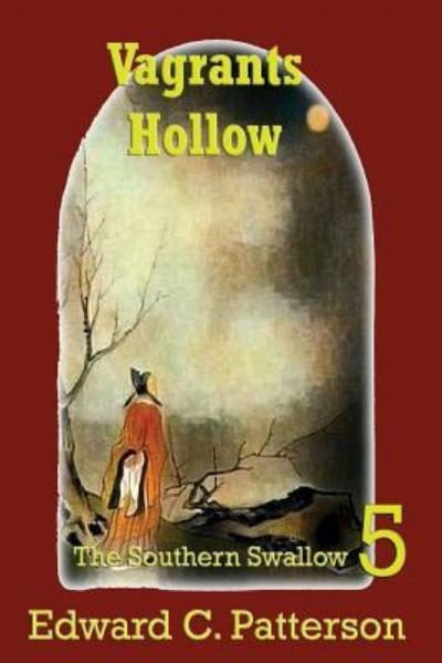 Cover for Edward C. Patterson · Vagrants Hollow - The Southern Swallow Book V (Paperback Book) (2018)