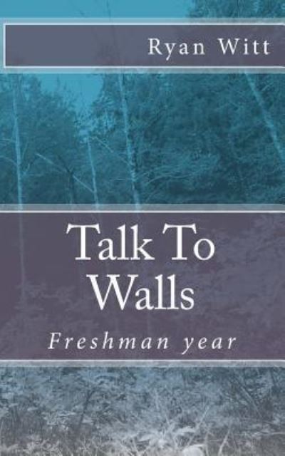 Cover for Ryan Witt · Talk To Walls (Paperback Bog) (2018)