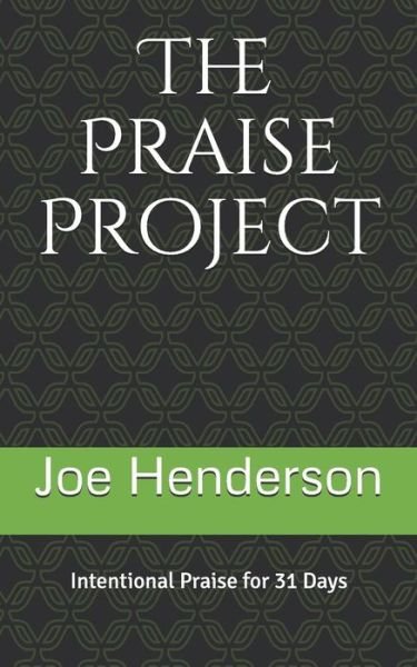 Cover for Joe Henderson · The Praise Project (Paperback Book) (2018)