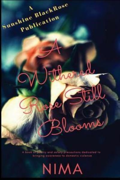 Cover for Nima Shiningstar-El · A Withered Rose Still Blooms (Paperback Bog) (2019)
