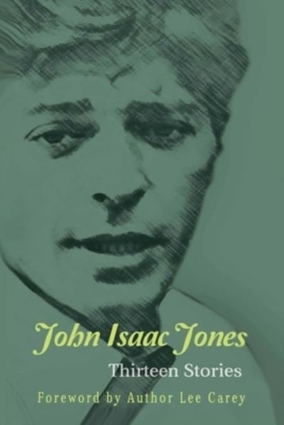 John Isaac Jones · Thirteen Stories (Paperback Book) (2019)