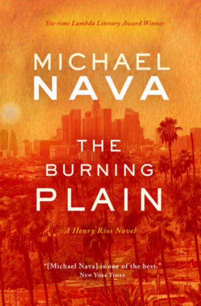 Cover for Michael Nava · Burning Plain - A Henry Rios Novel (Paperback Book) (2020)