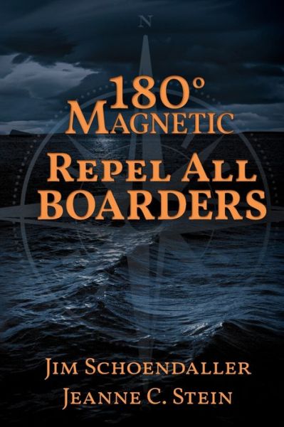 Cover for Jim Schoendaller · 180 Degrees Magnetic - Repel All Boarders (Paperback Book) (2021)