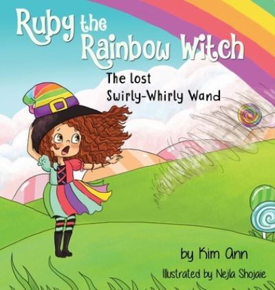 Cover for Kim Ann · Ruby the Rainbow Witch (Hardcover Book) (2019)