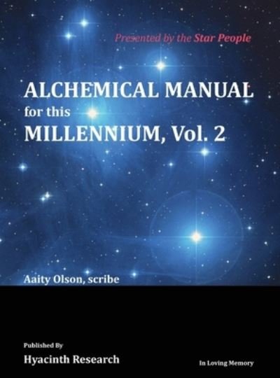 Cover for Aaity Olson · Alchemical Manual for this Millennium Volume 2 (Innbunden bok) (2020)